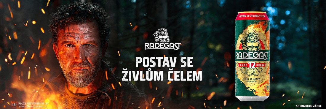 Sponzorováno: Radegast. Postav se živlům čelem.