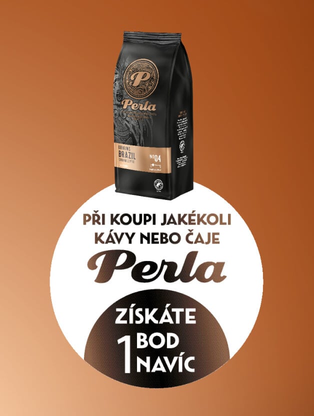 Při koupi jakékoli kávy nebo čaje Perla získáte 1 bod navíc.