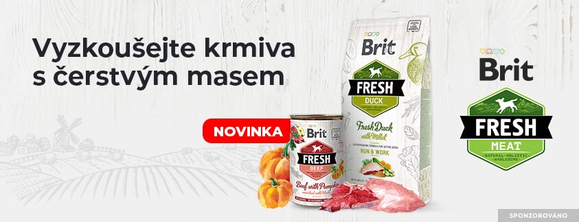 Sponzorováno: Brit FRESH MEAT. Vyzkoušejte krmiva s čerstvým masem